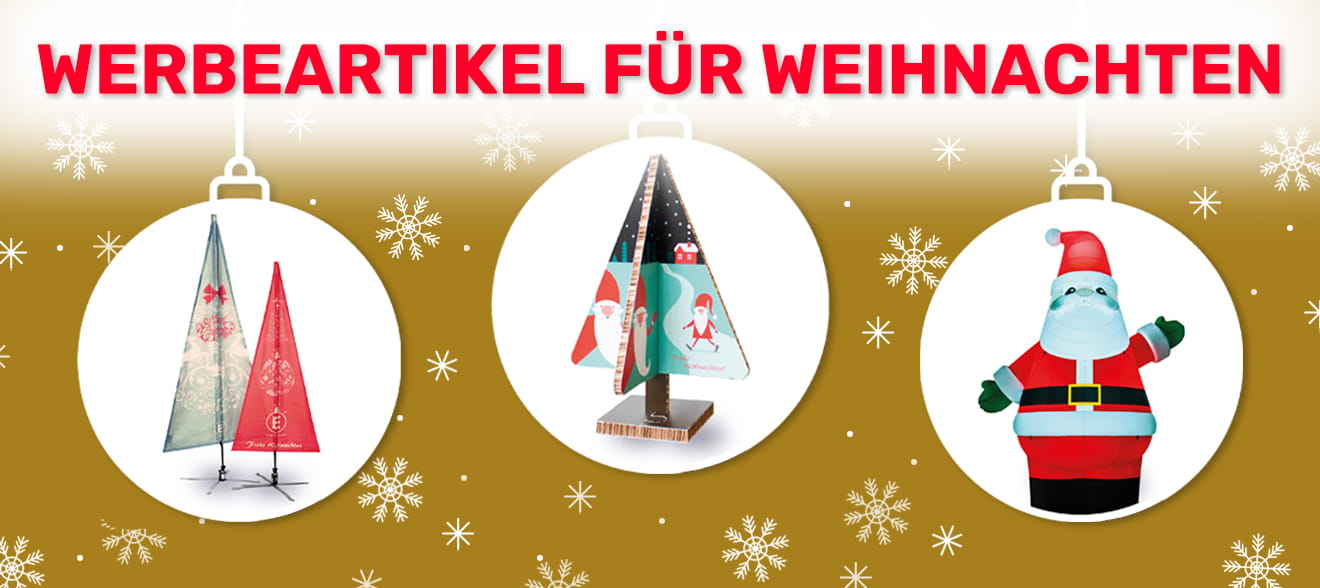 Drei stilisierte Weihnachtskugeln mit einer tannenförmigen Fahne, einem Pappaufsteller und einem aufblasbaren Weihnachtsmann mit der Überschrift "Werbeartikel für Weihnachten"